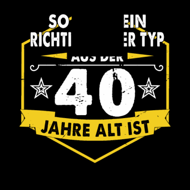 Motiv 40.Geburtstag Mann Männer 40 Jahre Geschenk