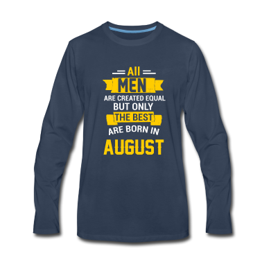 Geburtstag Geschenk Mann Langarmshirt - August, Geburtstag, Männer