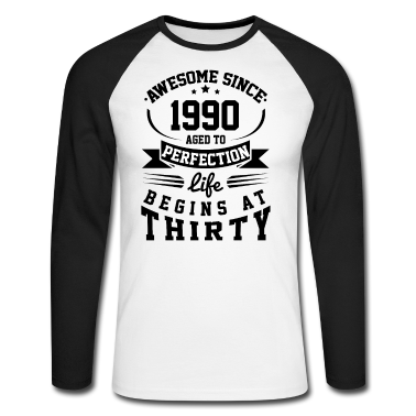 Geburtstag Geschenk Mann Langarmshirt - 30.Geburtstag 30 Jahre Geburtstag 30 mann