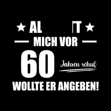 Motiv 60. Geburtstag Mann Geschenkidee Tshirt