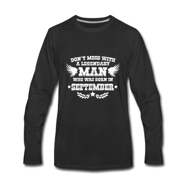 Geburtstag Geschenk Mann Langarmshirt - Man born in September Geburtstag Geschenk Mann