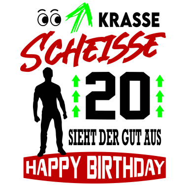 Motiv Sprüche Geburtstag Mann Gut aussehen 20