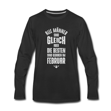 Geburtstag Geschenk Mann Langarmshirt - Männer Geburtstag Februar
