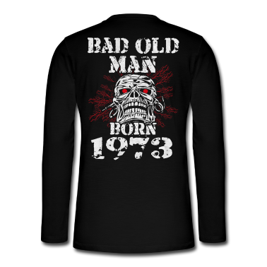 Geburtstag Geschenk Mann Langarmshirt - Böser Mann 1973 Geboren Geburtstag Männer Spruch