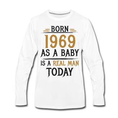 Geburtstag Geschenk Mann Langarmshirt - 1969 Geborener Mann Männer Geburtstag
