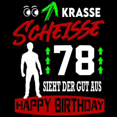 Motiv Sprüche Geburtstag Mann Gut aussehen Geschenk 78