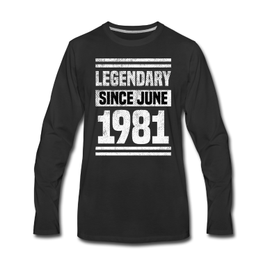 Geburtstag Geschenk Mann Langarmshirt - 40. Geburtstag Männer Legendary since Juni 1981