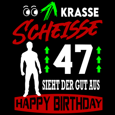 Motiv Sprüche Geburtstag Mann Gut aussehen Geschenk 47