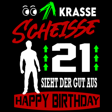 Motiv Sprüche Geburtstag Mann Gut aussehen Geschenk 21