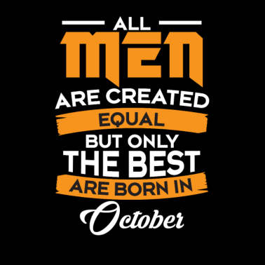 Motiv Geschenk Man - Männer - Vater Geburtstag Oktober