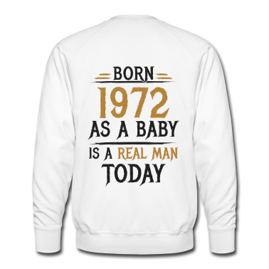 Geburtstag Geschenk Mann Pullover - Richtiger Mann 1972 Geboren Geburtstag Männer