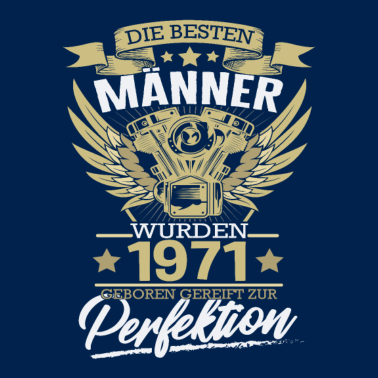 Motiv 50 Geburtstag Männer 1971 Gereift zur Perfektion