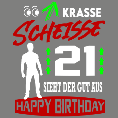 Motiv Sprüche Geburtstag Mann Gut aussehen Geschenk 21