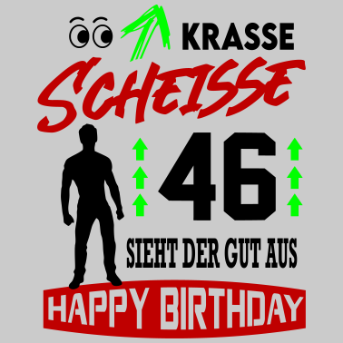 Motiv Sprüche Geburtstag Mann Gut aussehen Geschenk 46