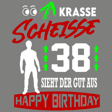Motiv Sprüche Geburtstag Mann Gut aussehen Geschenk 38