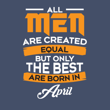 Motiv Geschenk Mann - Männer - Vater Geburtstag April