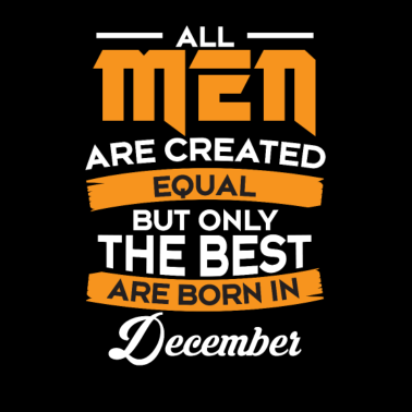 Motiv Geschenk Man - Männer - Vater Geburtstag Dezember