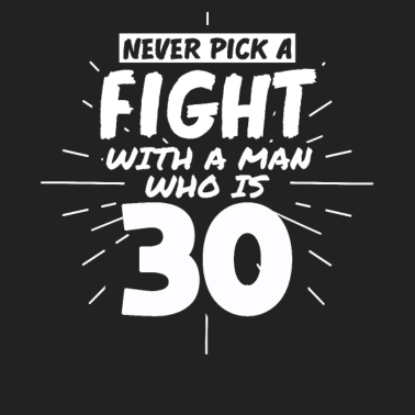 Motiv 30.Geburtstag Männer 30 Jahre alt Mann