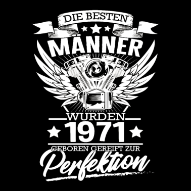 Motiv 50 Geburtstag Männer 1971 Gereift zur Perfektion