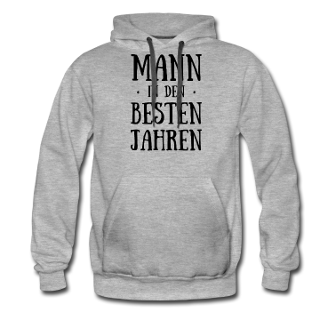 Geburtstag Geschenk Mann Hoodie - Geburtstag Mann in Den Besten Jahren Geburtstagspa