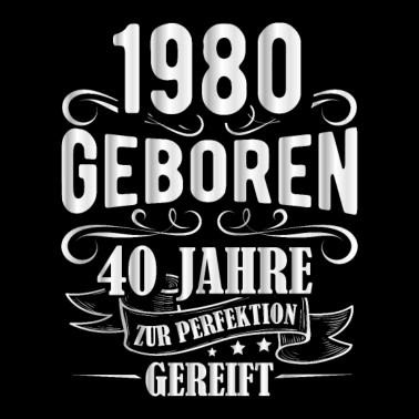 Motiv 40. Geburtstag Männer Perfektion September 1980
