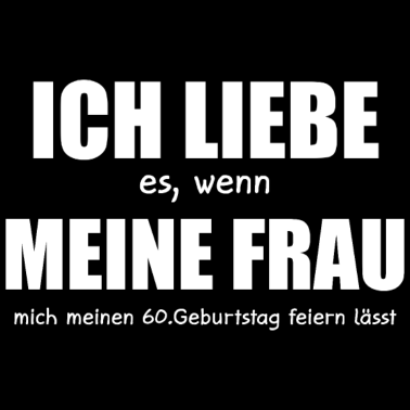 Motiv 60.Geburtstag Mann 60 Jahre Geschenk