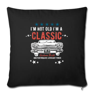 Geburtstag Geschenk Mann Kissenbezug - Geburtstag Männer - Ich bin nicht alt Ich bin ein Klassiker