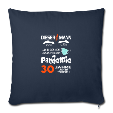 Geburtstag Geschenk Mann Kissenbezug - Geburtstag Mann Pandemie Lockdown Corona 30