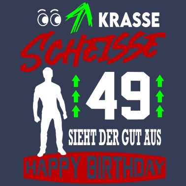 Motiv Sprüche Geburtstag Mann Gut aussehen Geschenk 49