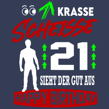 Motiv Sprüche Geburtstag Mann Gut aussehen Geschenk 21