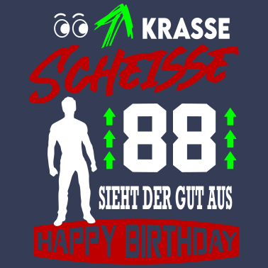 Motiv Sprüche Geburtstag Mann Gut aussehen Geschenk 88