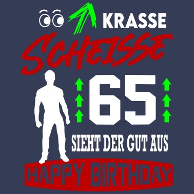 Motiv Sprüche Geburtstag Mann Gut aussehen Geschenk 65