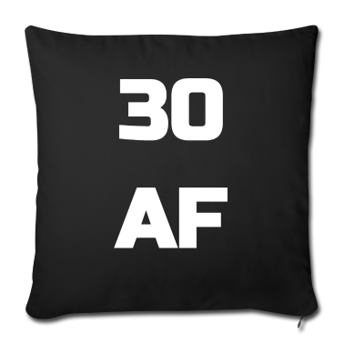 Geburtstag Geschenk Mann Kissenbezug - 30 AF - 30. Geburtstag Männer Frauen dreißig Geschenk