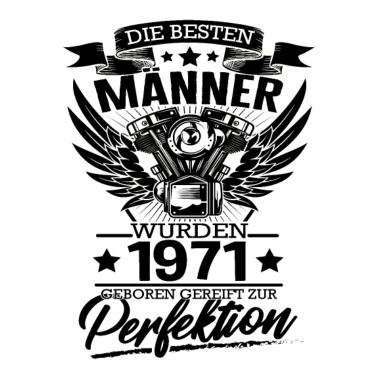 Motiv 50 Geburtstag Männer 1971 Gereift zur Perfektion