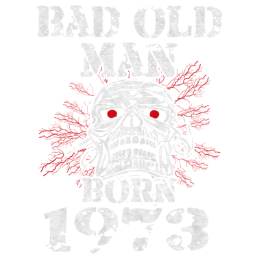 Motiv Böser Mann 1973 Geboren Geburtstag Männer Spruch