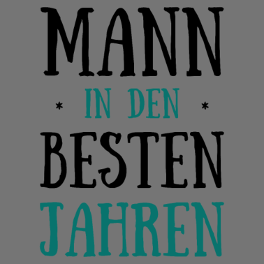 Motiv Geburtstag Mann in Den Besten Jahren Geburtstagspa