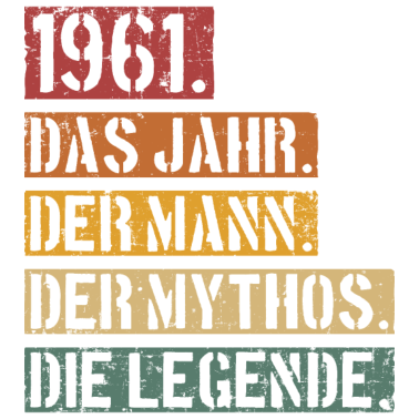 Motiv Jahrgang 1961 Geburtstag Mann Mythos Legende