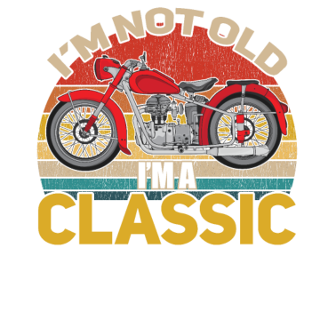 Motiv Geburtstag Männer - Ich bin nicht alt Ich bin ein Klassiker