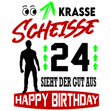 Motiv Sprüche Geburtstag Mann Gut aussehen Geschenk 24