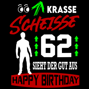 Motiv Sprüche Geburtstag Mann Gut aussehen Geschenk 62