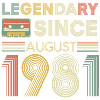 Motiv 40. Geburtstag Männer Legendary since August 1981