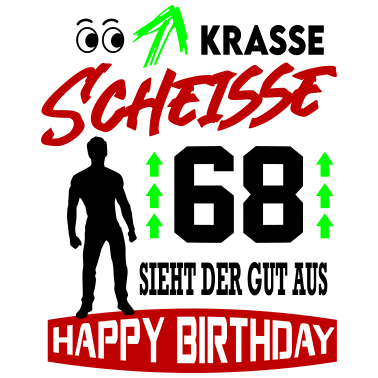 Motiv Sprüche Geburtstag Mann Gut aussehen Geschenk 68