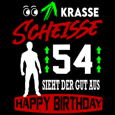 Motiv Sprüche Geburtstag Mann Gut aussehen Geschenk 54