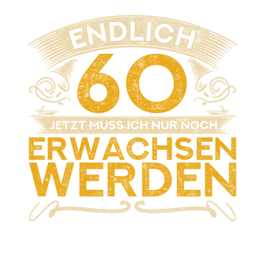 Motiv 60ter Geburtstag Männer 1961 Endlich 60