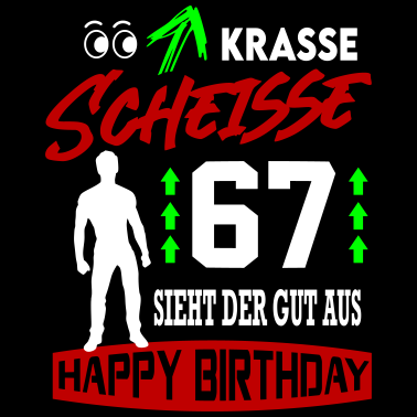 Motiv Sprüche Geburtstag Mann Gut aussehen Geschenk 67