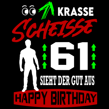 Motiv Sprüche Geburtstag Mann Gut aussehen Geschenk 61