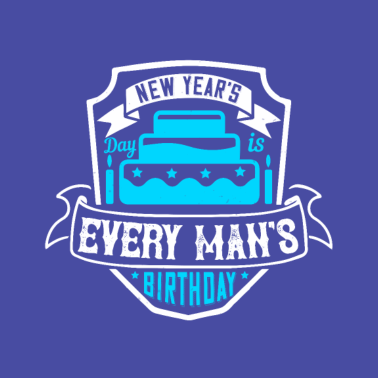 Motiv Der Neujahrstag ist der Geburtstag eines jeden Mannes