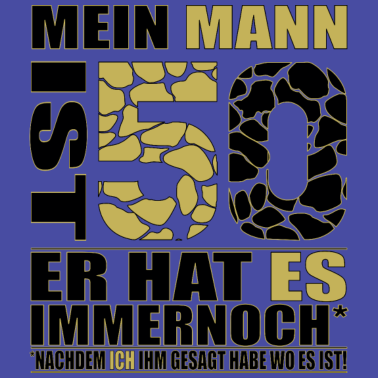 Motiv 50ter Geburtstag - Mein Mann ist 50