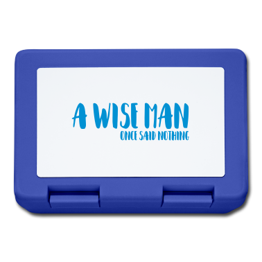 Geburtstag Geschenk Mann Brotdose - Ein weiser Mann sagte einmal nichts / Geburtstag
