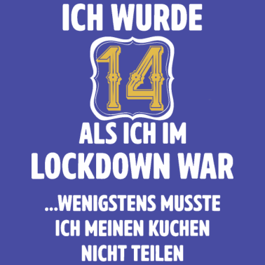 Motiv 14 Geburtstag Männer Frauen Lockdown Geschenke